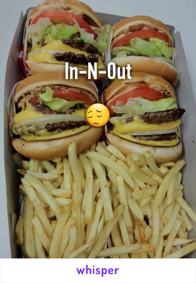 In-N-Out

😔