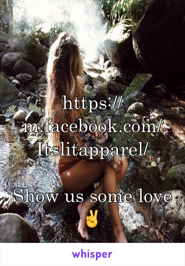 
https://m.facebook.com/Itslitapparel/

Show us some love ✌️