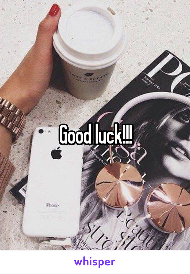 Good luck!!!