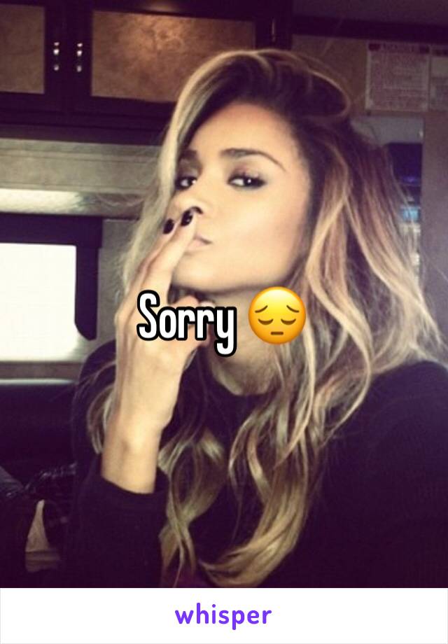 Sorry 😔