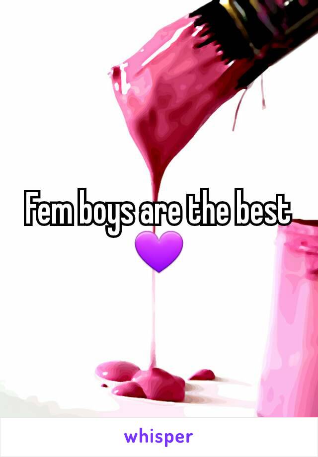 Fem boys are the best 💜