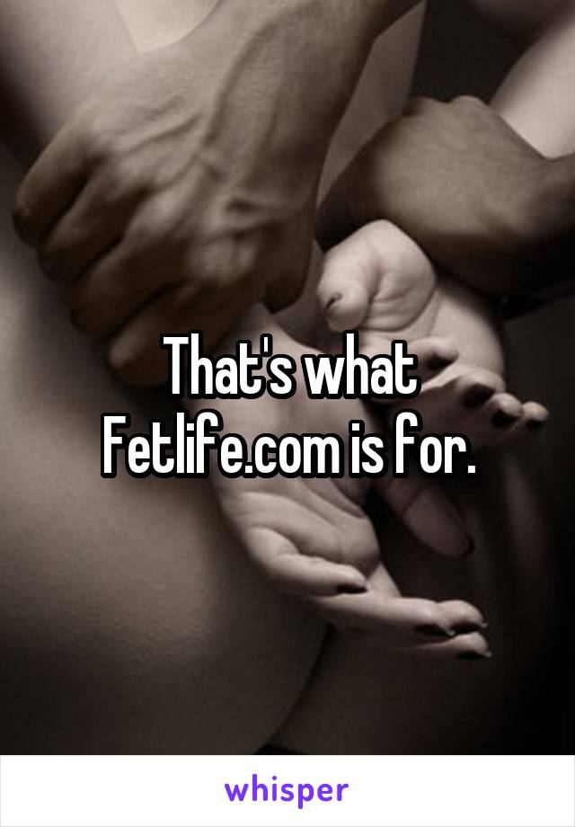 That's what Fetlife.com is for.