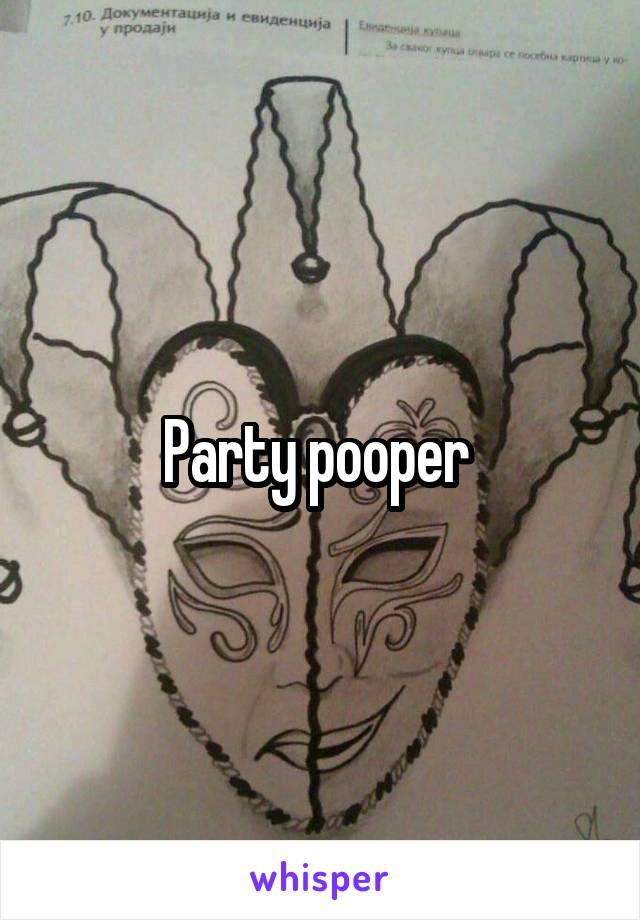 Party pooper 