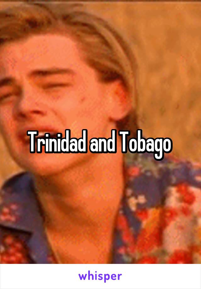 Trinidad and Tobago 