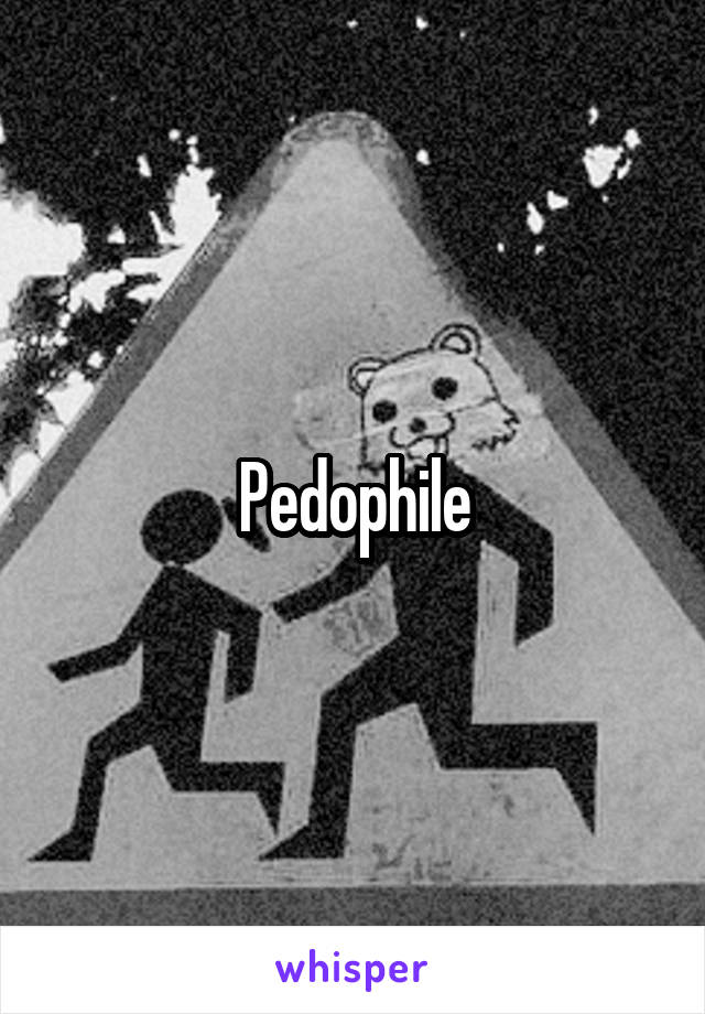 Pedophile