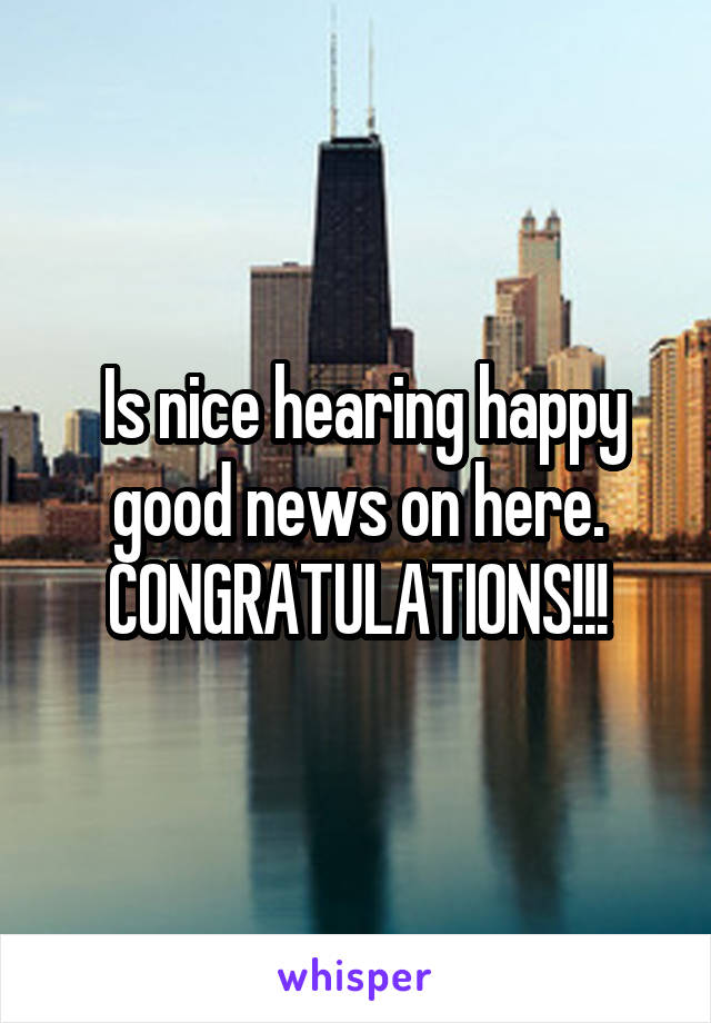  Is nice hearing happy good news on here. CONGRATULATIONS!!!