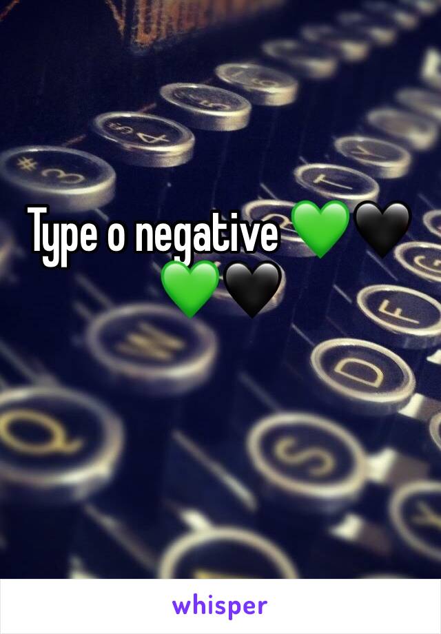 Type o negative 💚🖤💚🖤