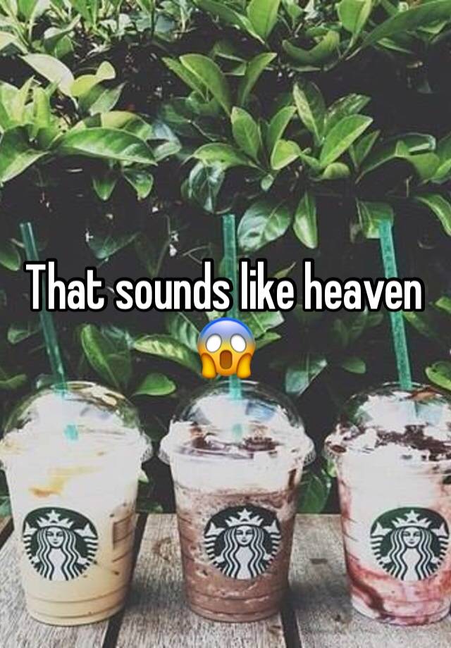 Sounds Like Heaven Meaning