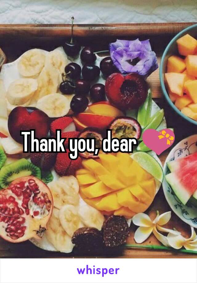 Thank you, dear 💝