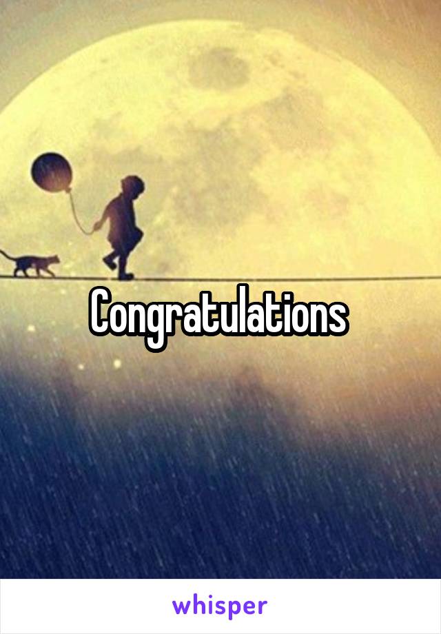 Congratulations 