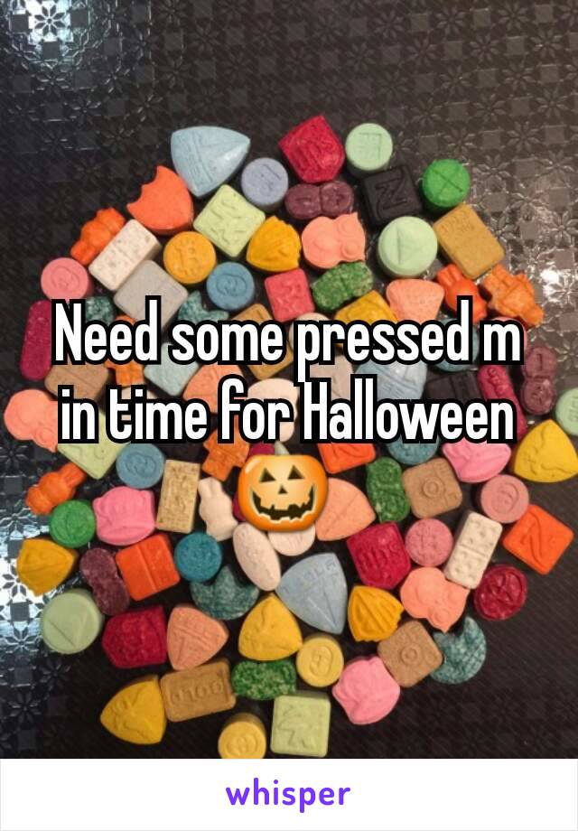 Need some pressed m in time for Halloween
🎃 