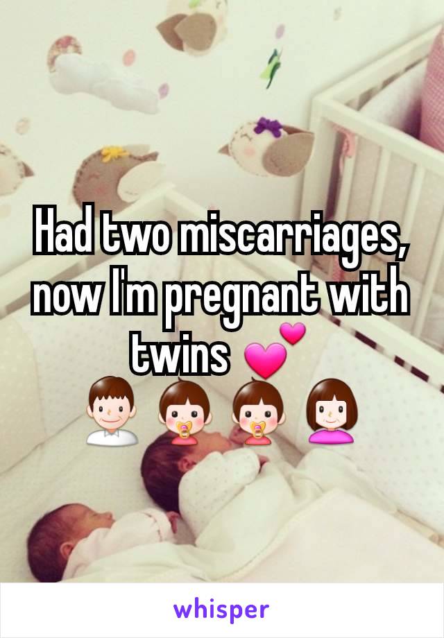 Had two miscarriages, now I'm pregnant with twins 💕
👨👶👶👩