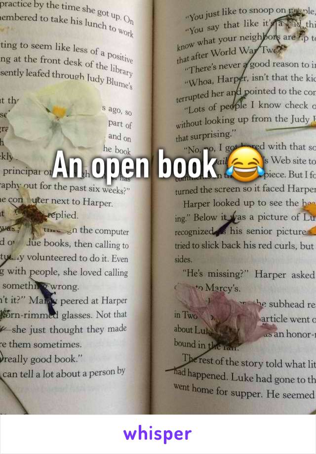 An open book 😂