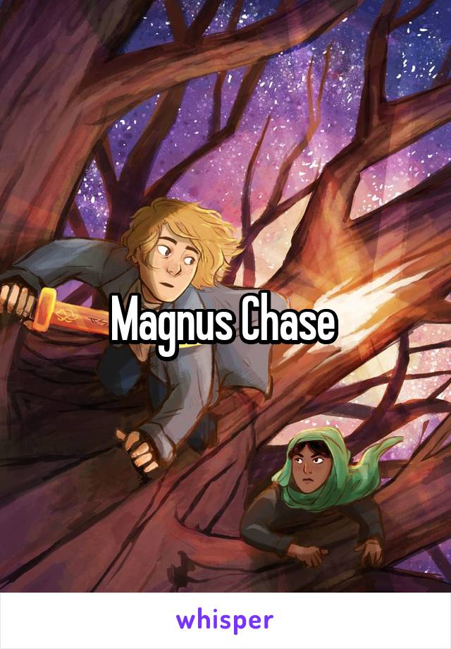 Magnus Chase 