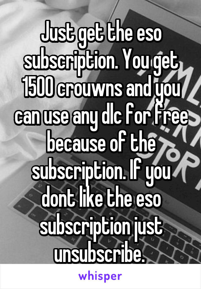 Just get the eso subscription. You get 1500 crouwns and you can use any dlc for free because of the subscription. If you dont like the eso subscription just unsubscribe. 