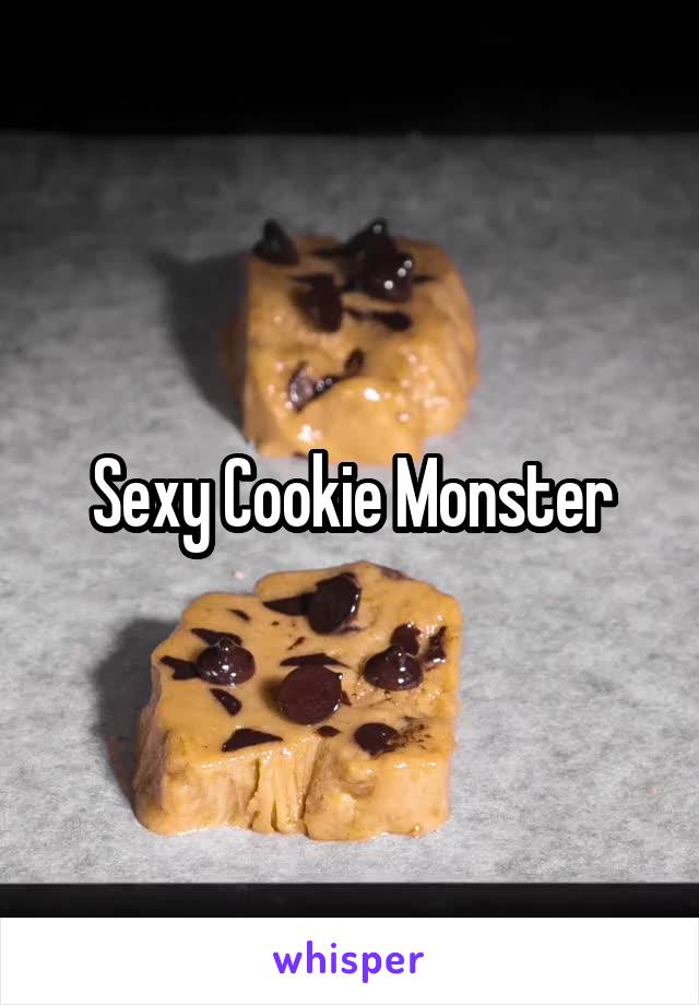 Sexy Cookie Monster