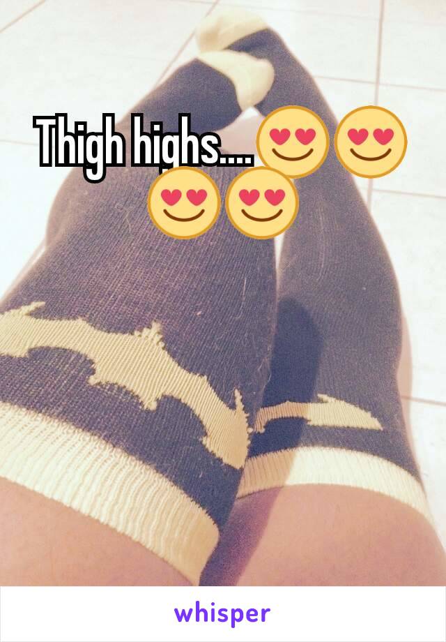 Thigh highs....😍😍😍😍