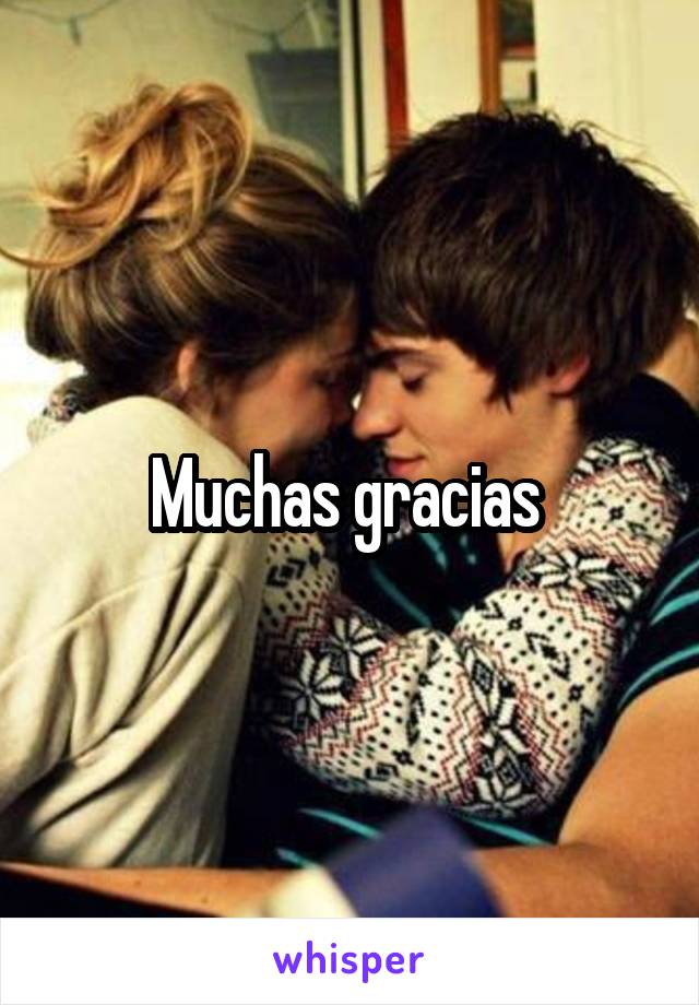 Muchas gracias 