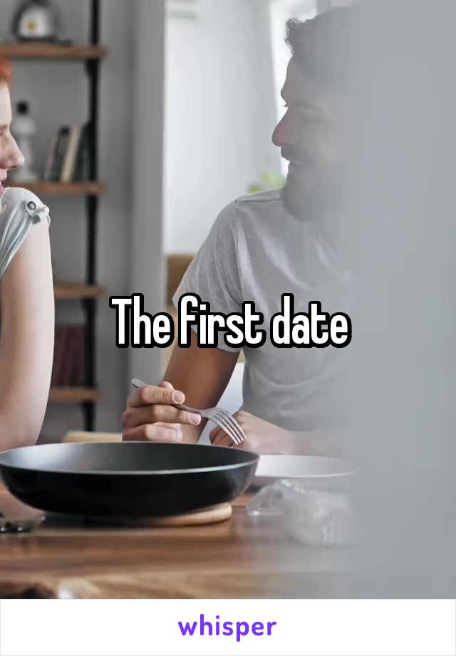 The first date