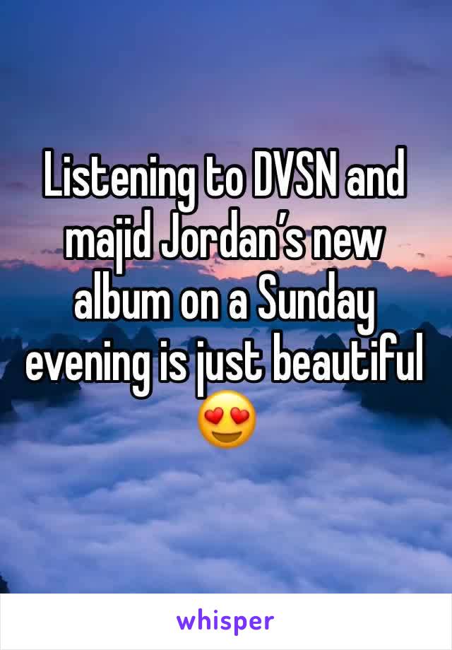 Listening to DVSN and majid Jordan’s new album on a Sunday evening is just beautiful 😍