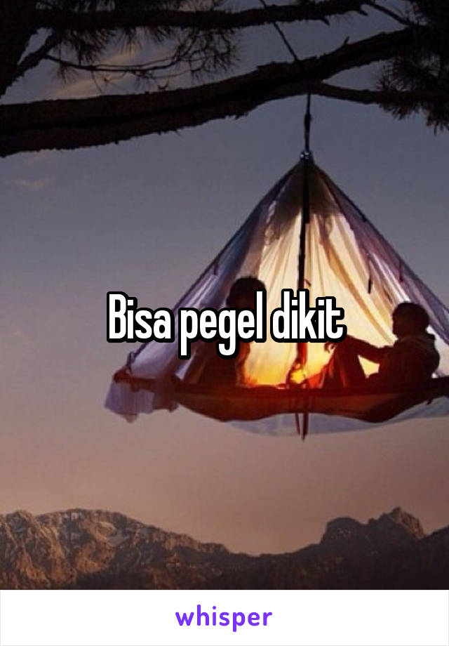 Bisa pegel dikit