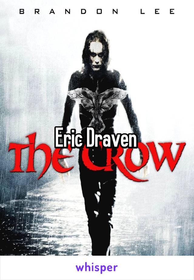 Eric Draven 