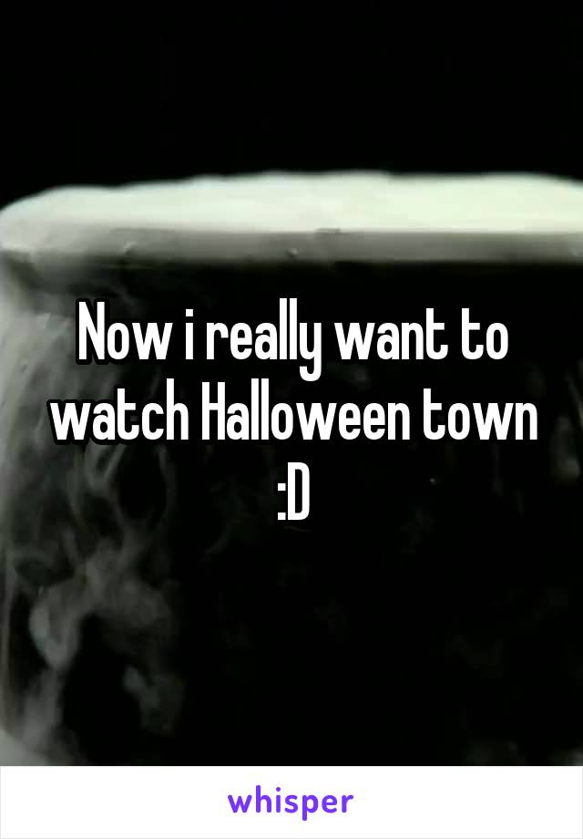 Now i really want to watch Halloween town :D