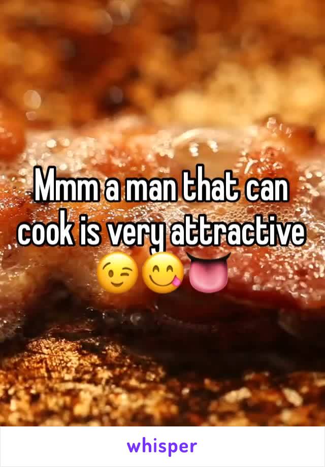 Mmm a man that can cook is very attractive 😉😋👅