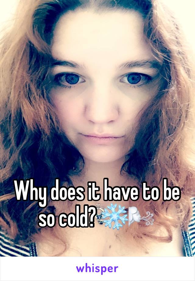 




Why does it have to be so cold? ❄️🌬