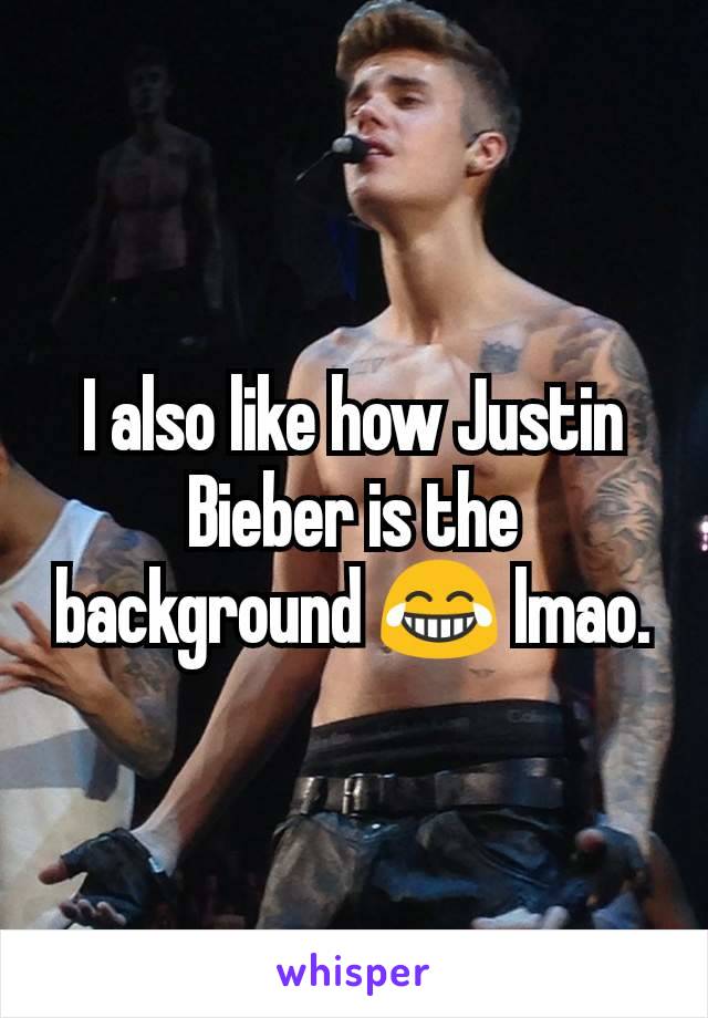 I also like how Justin Bieber is the background 😂 lmao.