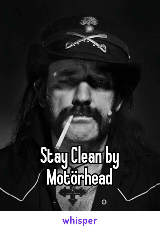 Stay Clean by Motörhead