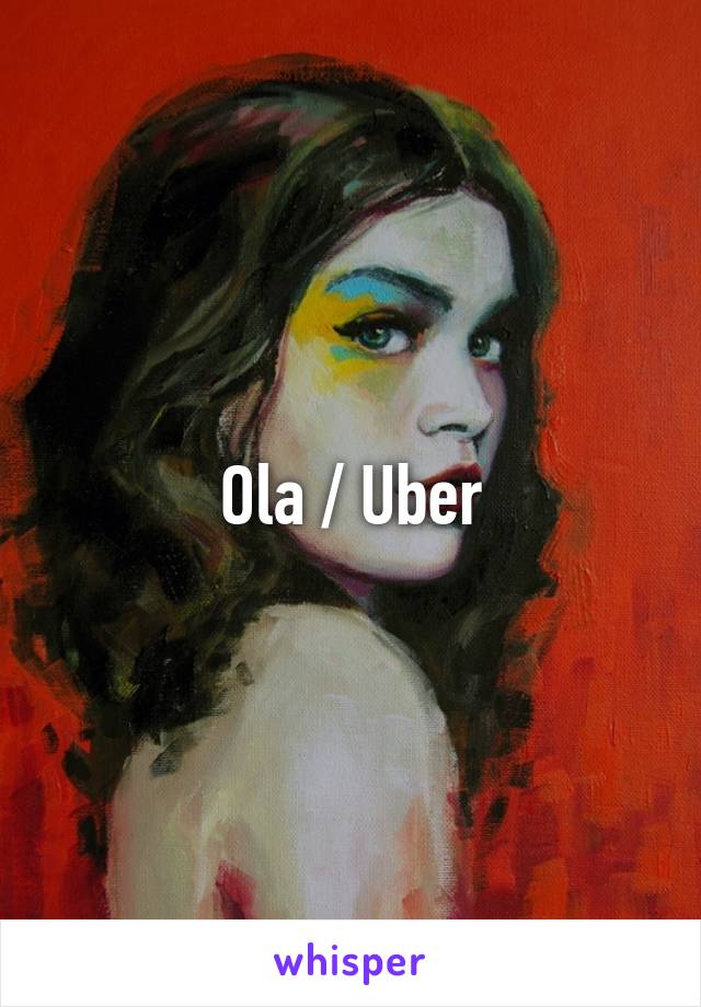 Ola / Uber