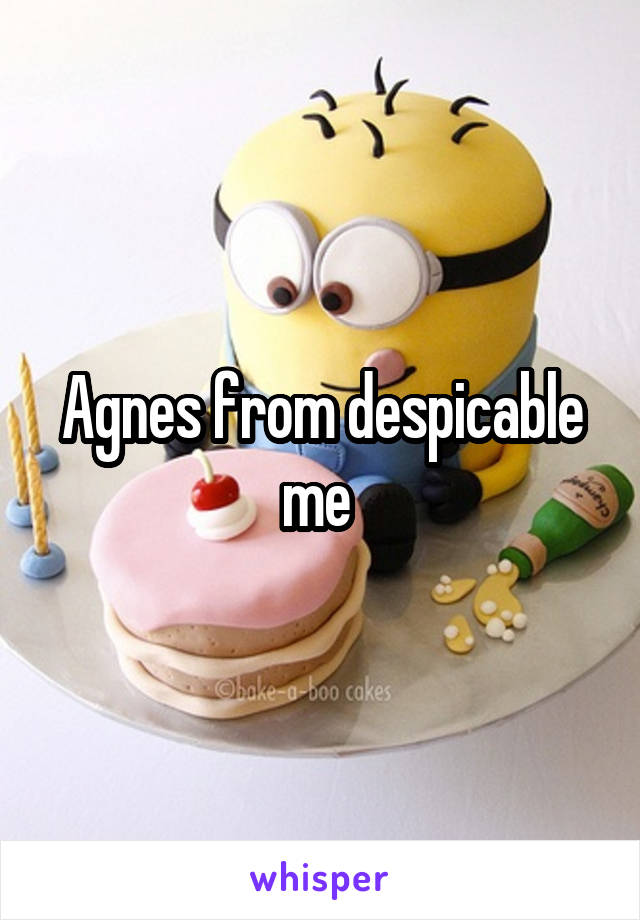 Agnes from despicable me 