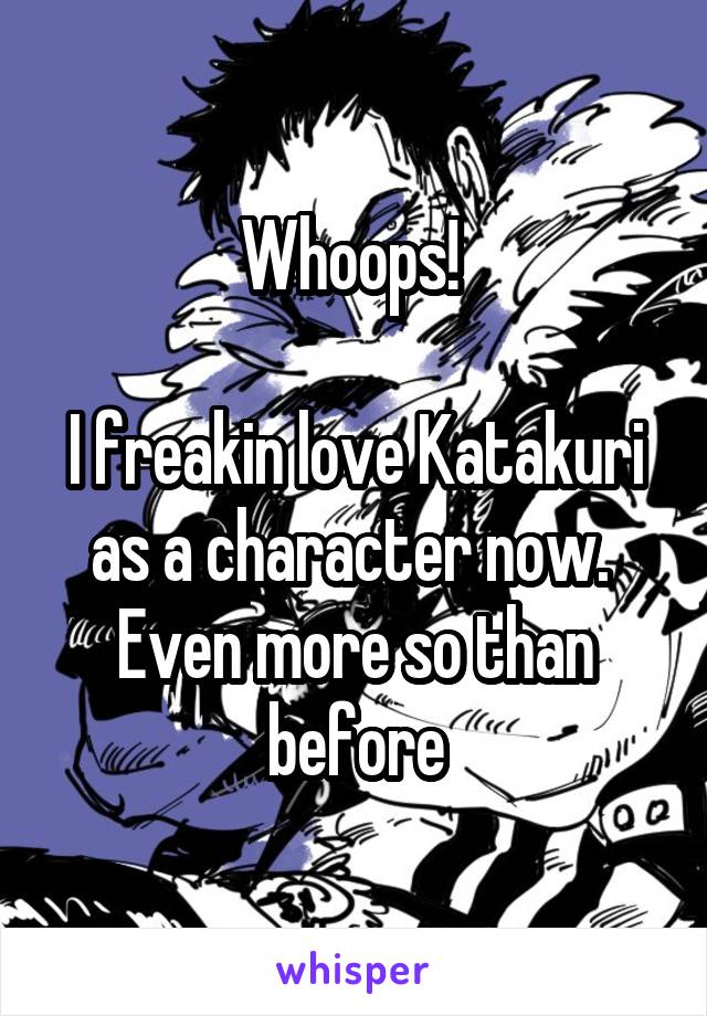 Whoops! 

I freakin love Katakuri as a character now. 
Even more so than before