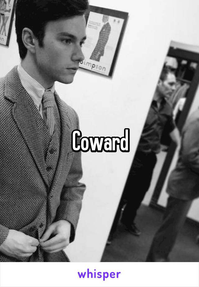 Coward