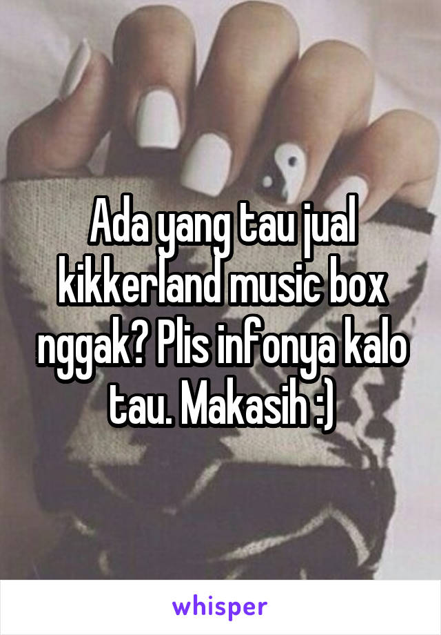 Ada yang tau jual kikkerland music box nggak? Plis infonya kalo tau. Makasih :)