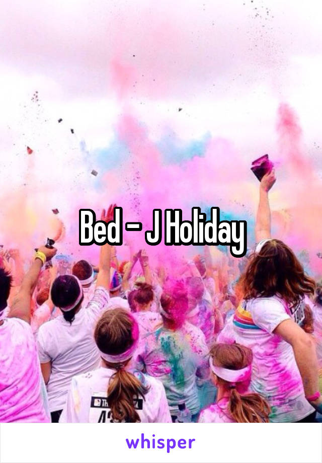 Bed - J Holiday