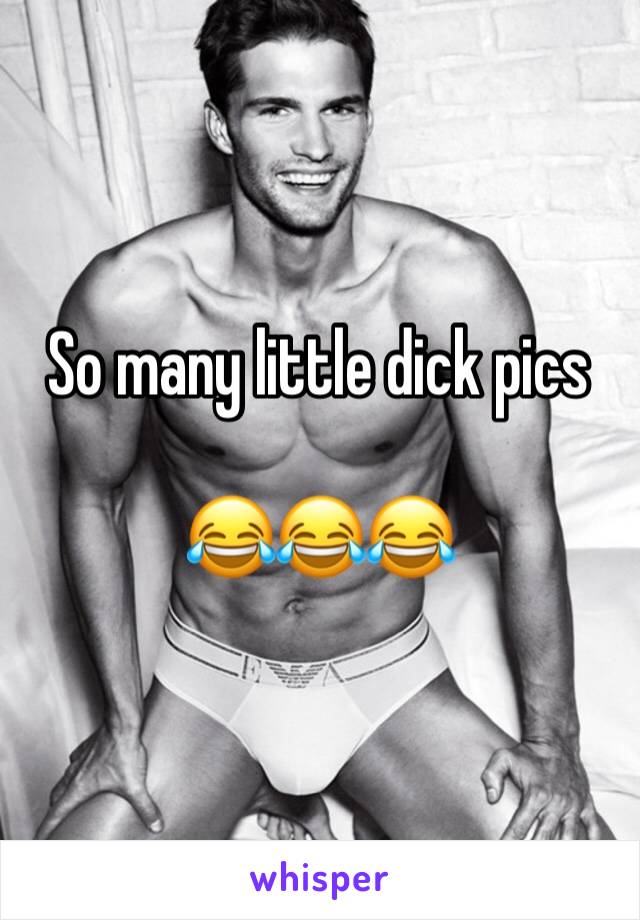 So many little dick pics 

😂😂😂