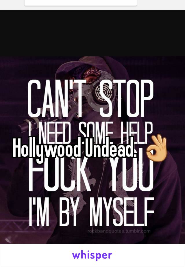 Hollywood Undead. 👌