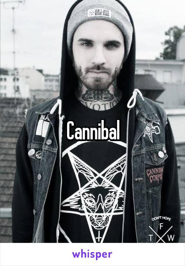 Cannibal