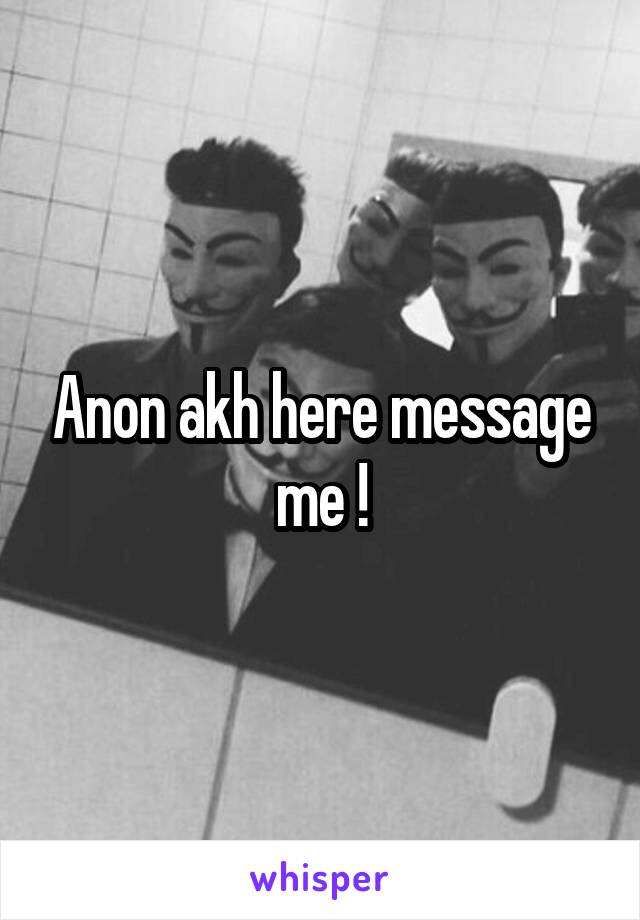 Anon akh here message me !