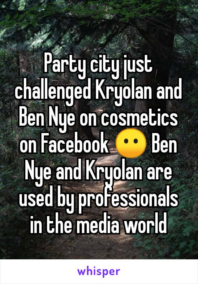 Party city just challenged Kryolan and Ben Nye on cosmetics on Facebook 😶 Ben Nye and Kryolan are used by professionals in the media world
