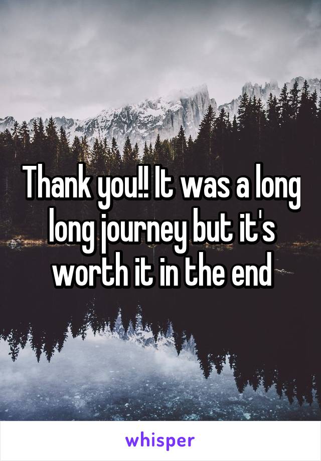Thank you!! It was a long long journey but it's worth it in the end