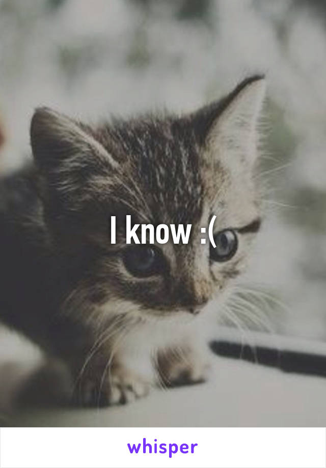I know :(