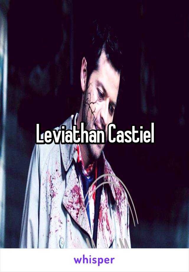 Leviathan Castiel