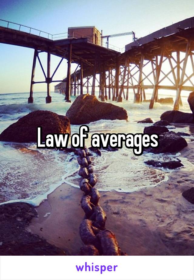 Law of averages
