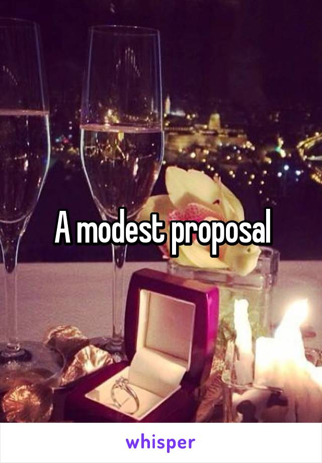 A modest proposal