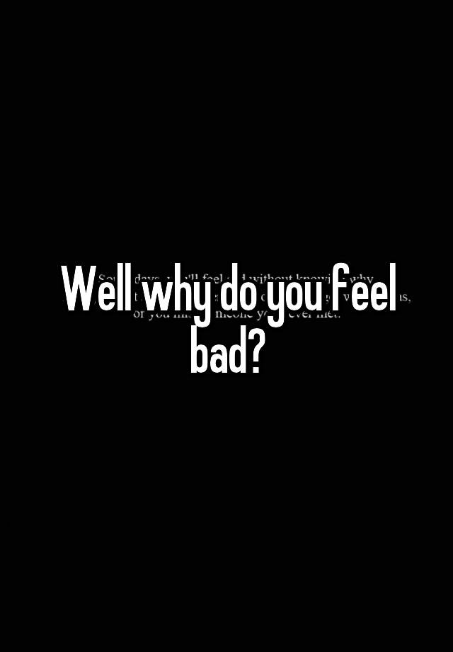 why-do-you-feel-that-no-one-wants-you