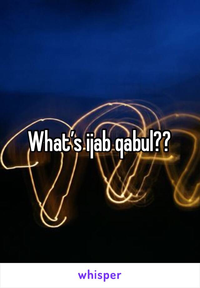 What’s ijab qabul??