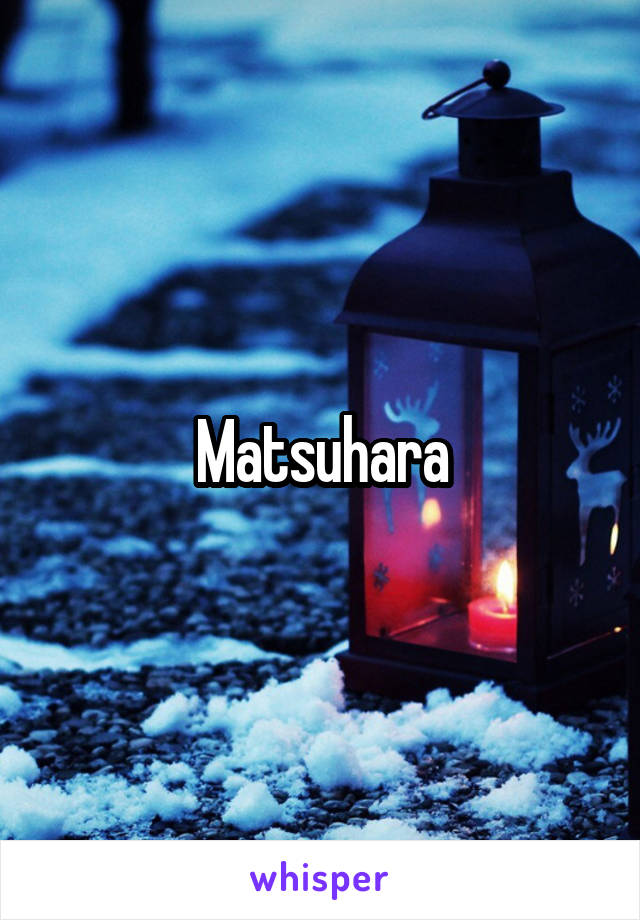Matsuhara